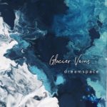 dreamspace-glacier veins