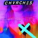 4edd3d-20180601-chvrches-love-is-dead4682696999875474771.jpg